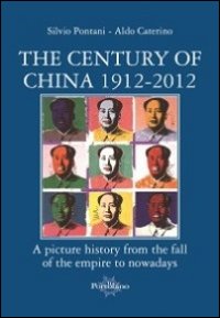 The century of China 1912-2012. A picture history from the fall of the empire to - Afbeelding 1 van 1