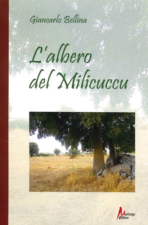 L'albero del Milicuccu - [Morrone Editore]