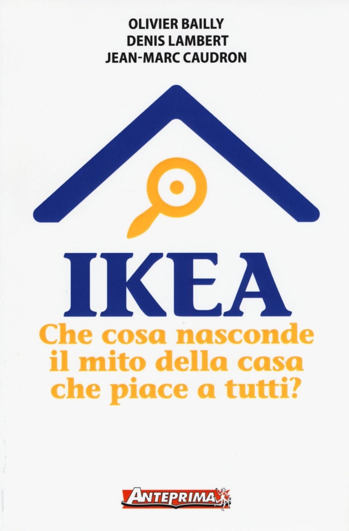 Ikea Che Cosa Nasconde Il Mito Della Casa Che Piace A Tutti Ebay