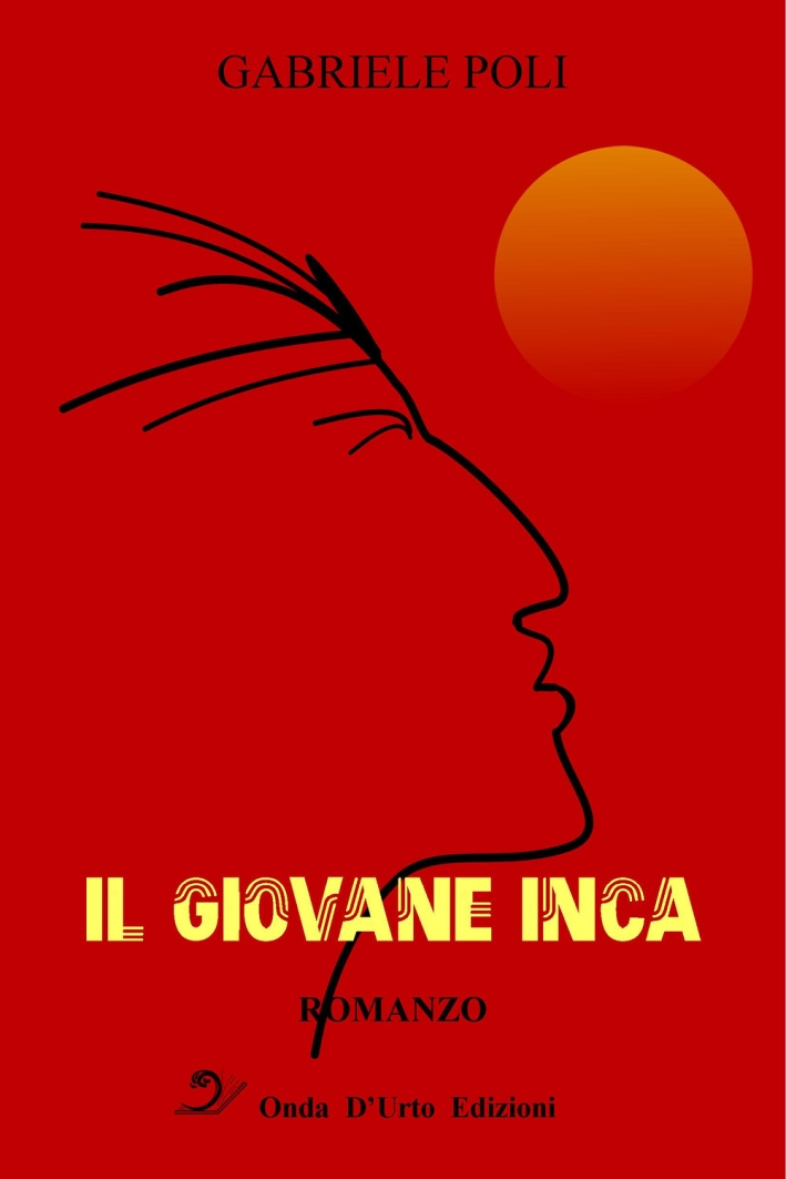 Il giovane inca - [Onda d'Urto Edizioni]