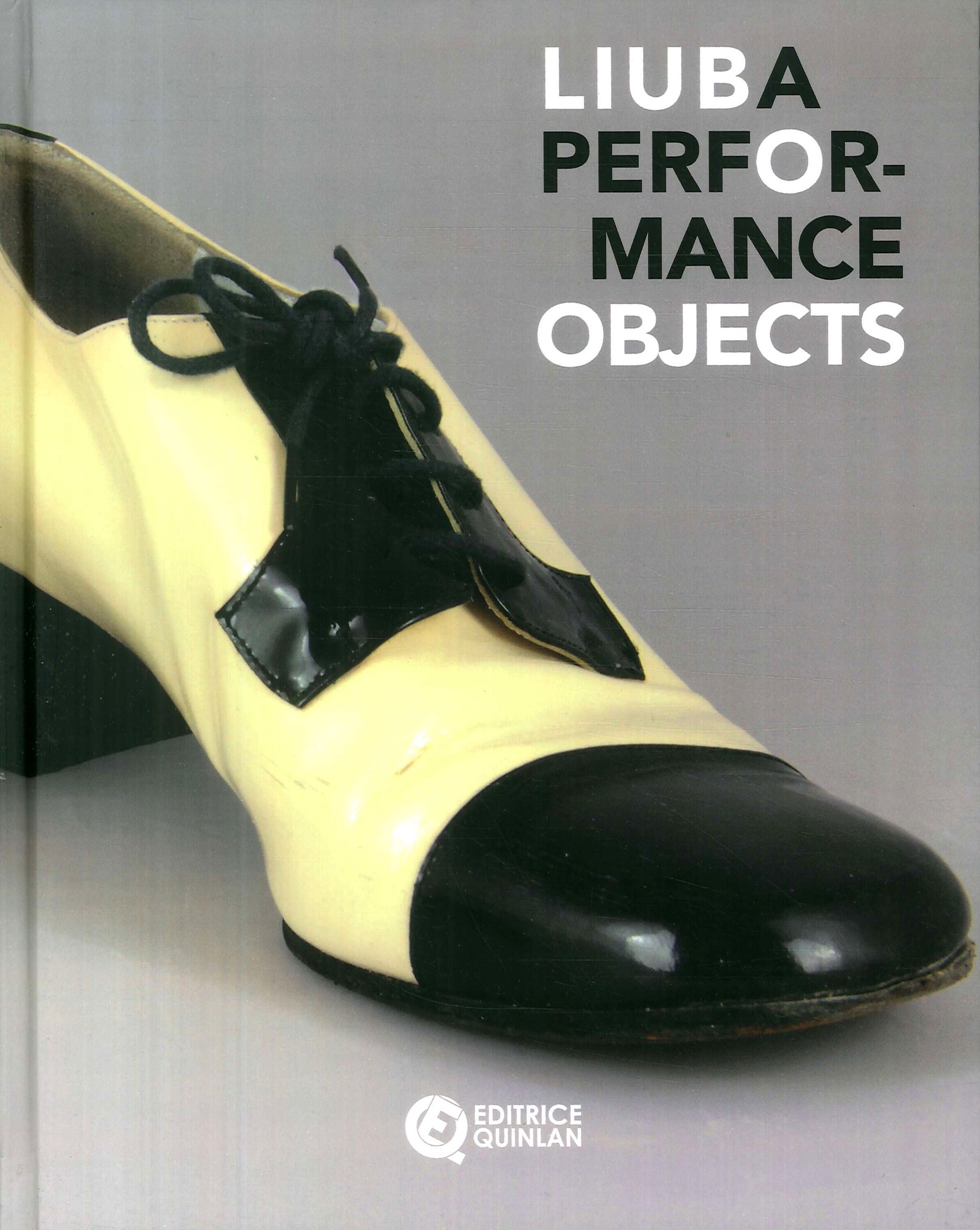 Liuba Performance Objects - [Editrice Quinlan] - Photo 1/1