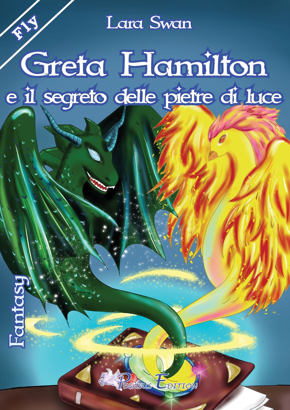 Greta Hamilton e il segreto delle pietre di luce - [Pegasus Edition]