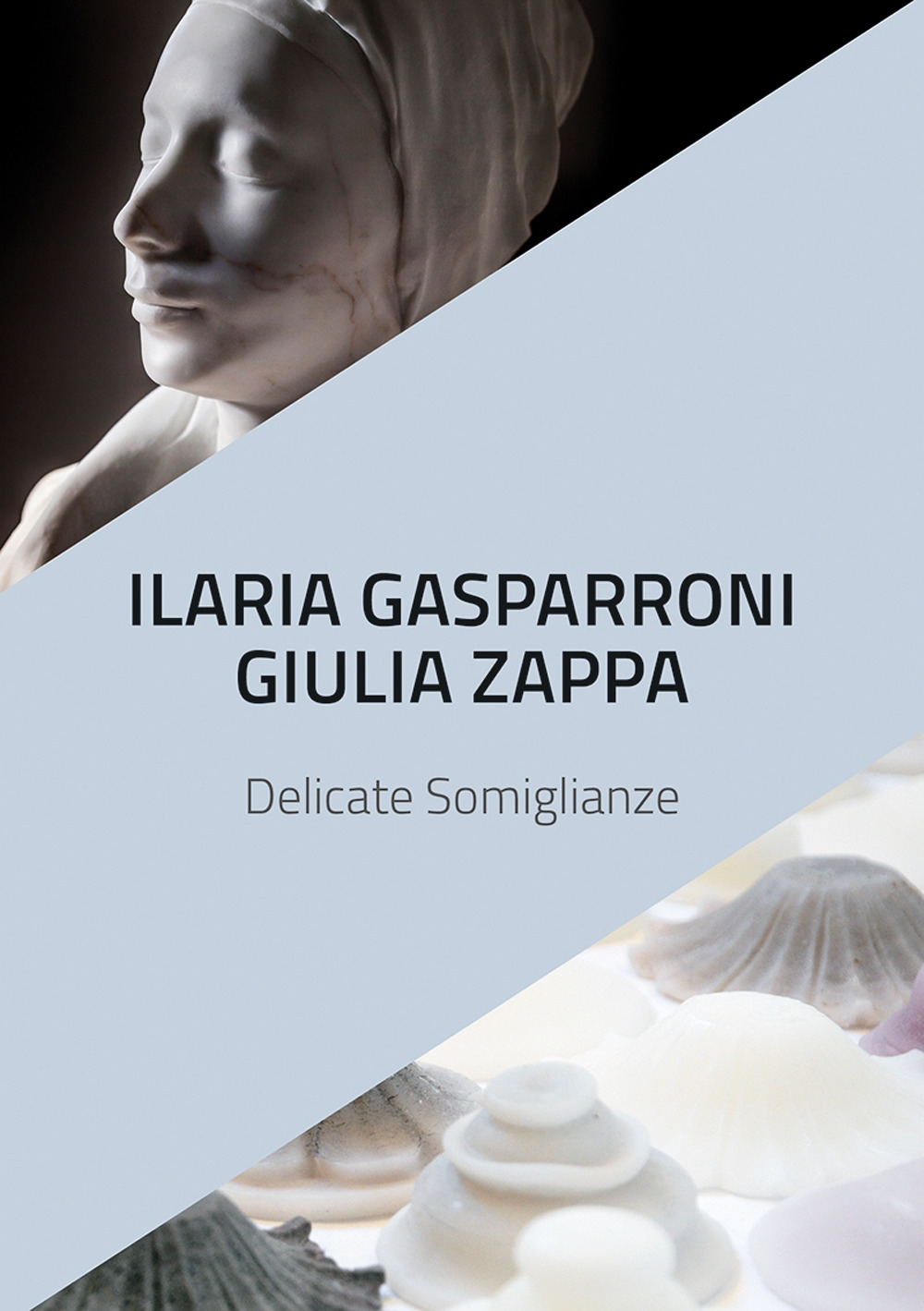 Ilaria Gasparroni. Giulia Zappa. Delicate somiglianze. - [Vanilla Edizioni] - Photo 1/1