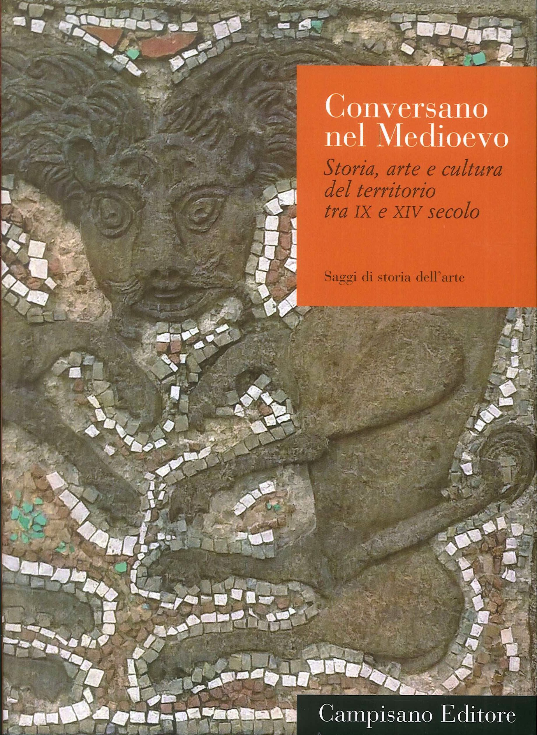 Conversano nel Medioevo. Storia, arte e cultura del territorio tra IX e XIV seco - Picture 1 of 1