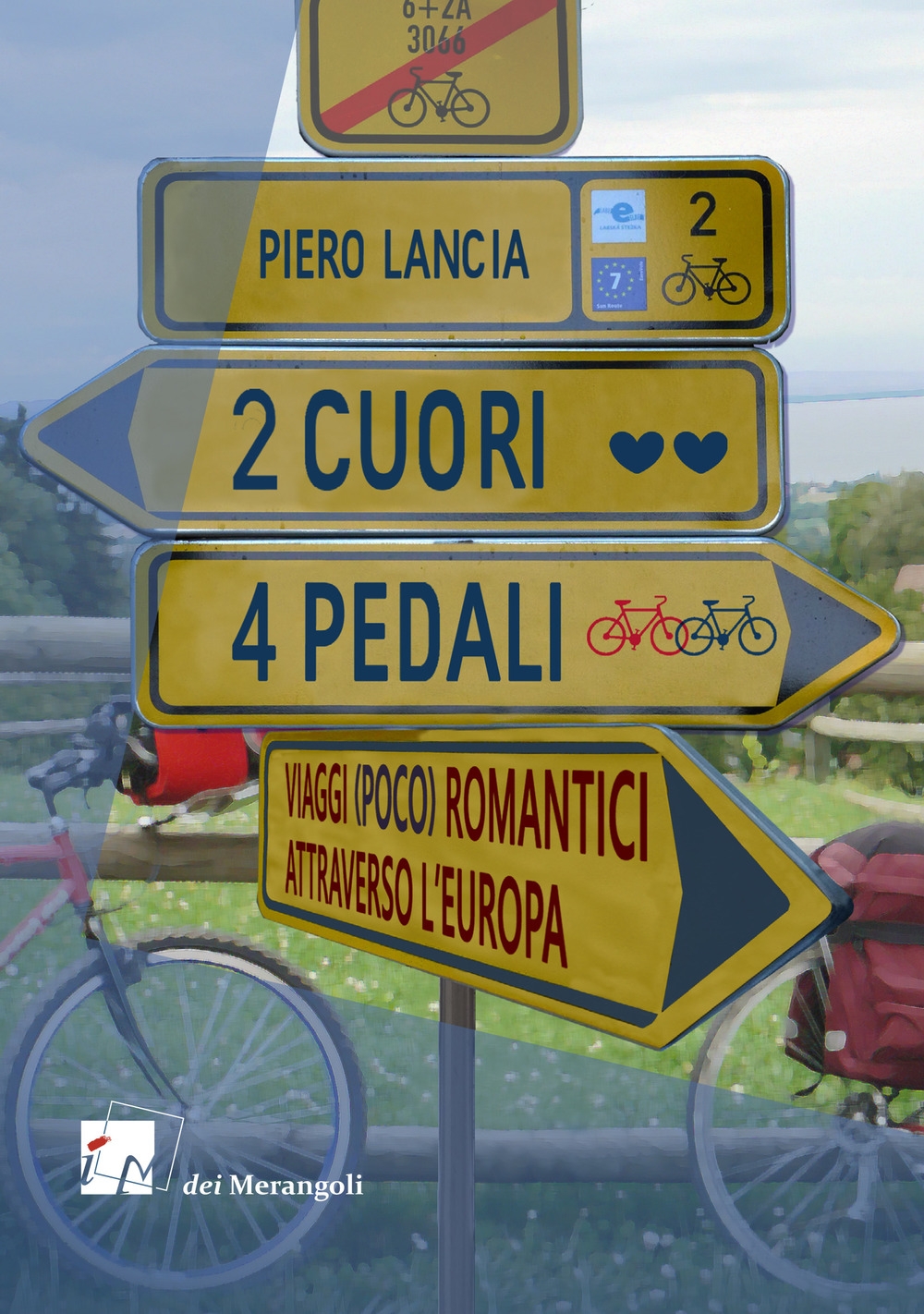 2 cuori 4 pedali. Viaggi (poco) romantici attraverso l'Europa - Afbeelding 1 van 1