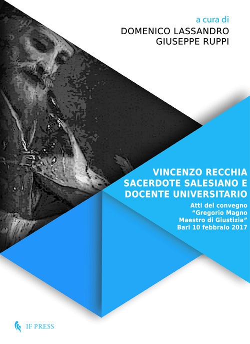 Vincenzo Recchia, sacerdote salesiano e docente universitario. Atti del convegno - Foto 1 di 1