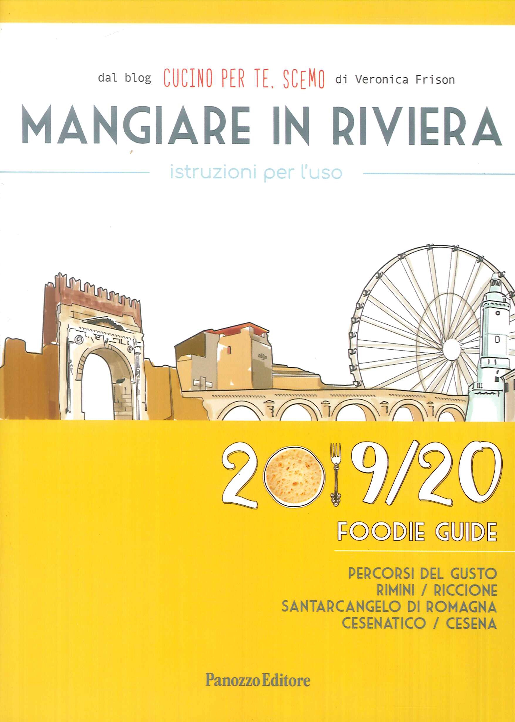 Mangiare in Riviera. Istruzioni per l'uso. Foodie guide. Percorsi del gusto: Rim - Foto 1 di 1